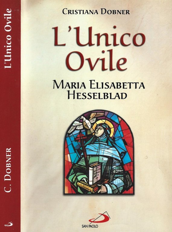 L'Unico Ovile. Maria Elisabetta Hesselblad
