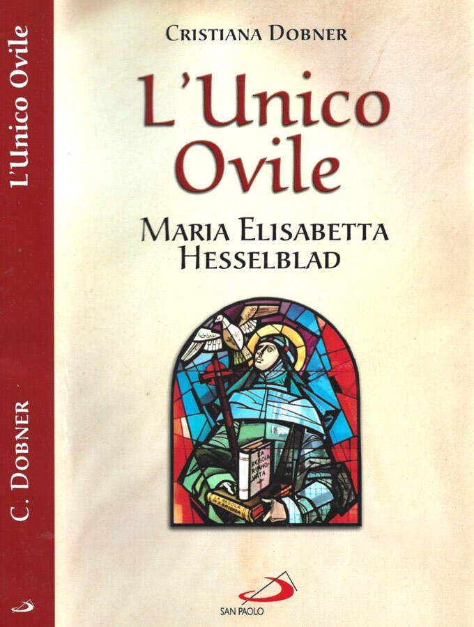 L'unico ovile. Maria Elisabetta Hesselblad icona di martirio ecumenico