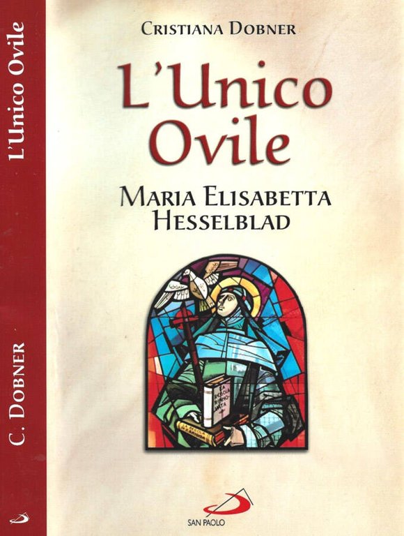 L'unico ovile. Maria Elisabetta Hesselblad icona di martirio ecumenico