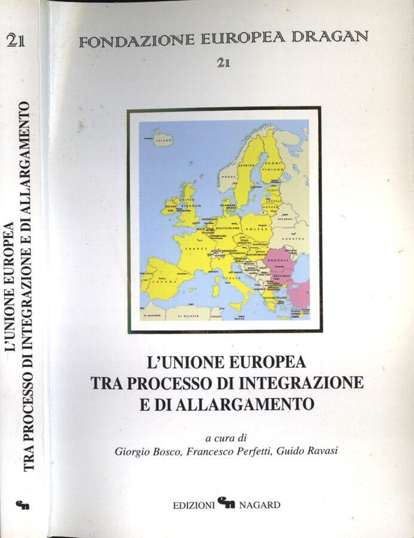 L' Unione Europea tra processo di integrazione e di allargamento