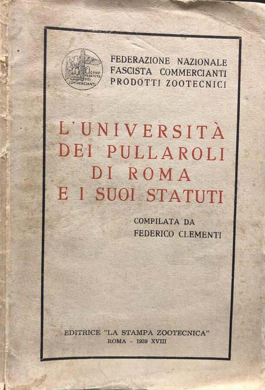 L'UNIVERSITA' DEI PULLAROLI DI ROMA E I SUOI STATUTI