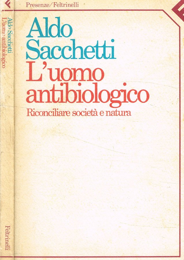 L'uomo antibiologico