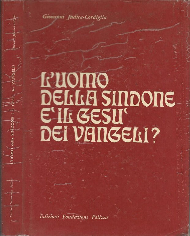 L'uomo della sindone è il Gesù dei vangeli?
