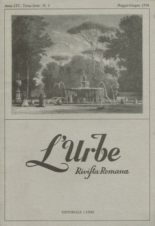 L'urbe. Rivista Romana anno LVI, Terza Serie, n.3, maggio-giugno 1996