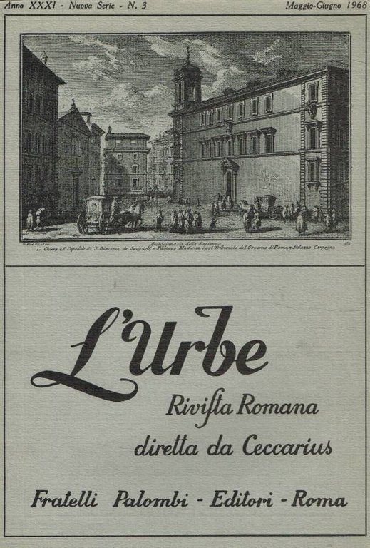 L'urbe. Rivista romana di storia, arte, lettere, costumanze. N.3, maggio-giugno …