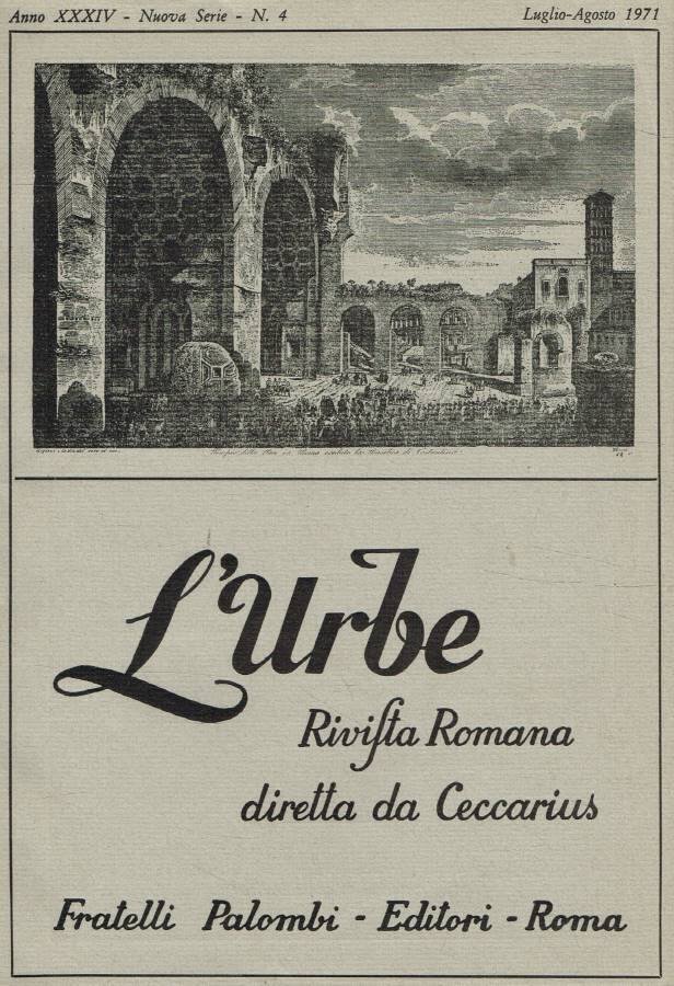L'urbe. Rivista romana di storia, arte, lettere, costumanze. N.4, luglio-agosto …