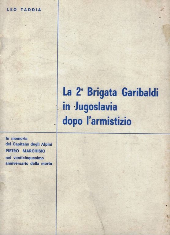 La 2a Brigata Garibaldi in Jugoslavia dopo l'armistizio