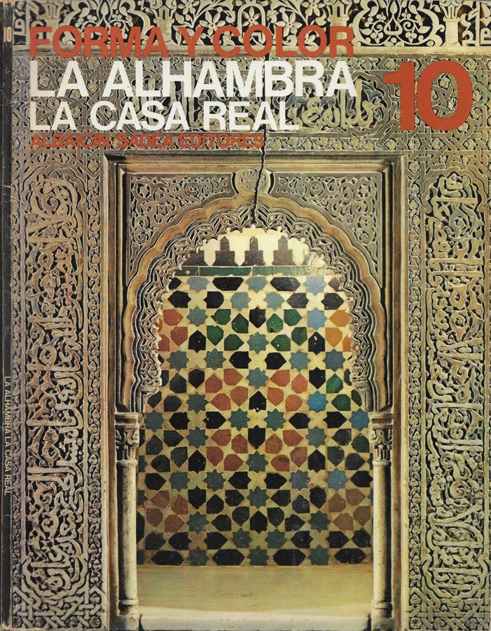 La Alhambra:la Casa Real