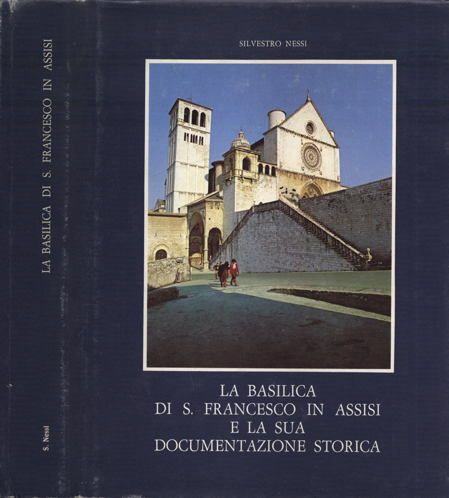 La Basilica di S. Francesco in Assisi e la sua …