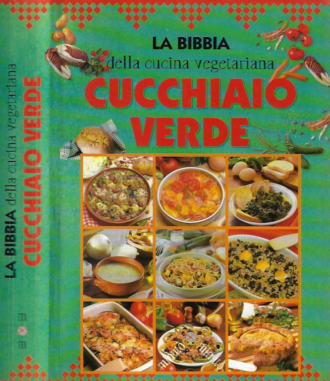 La Bibbia della cucina vegeterania