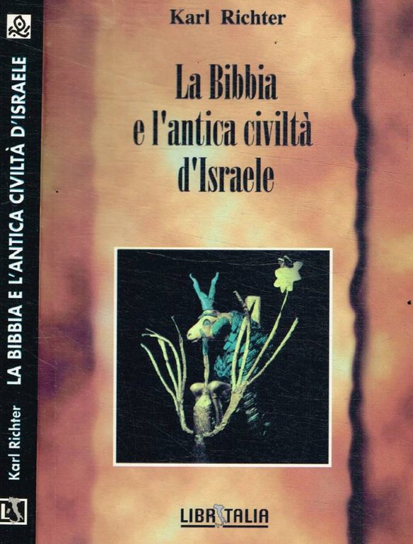 La Bibbia e l'antica civiltà d'Israele