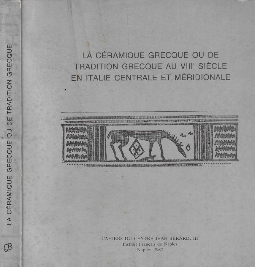 La céramique grecque ou de tradition grecque au VIII siècle …