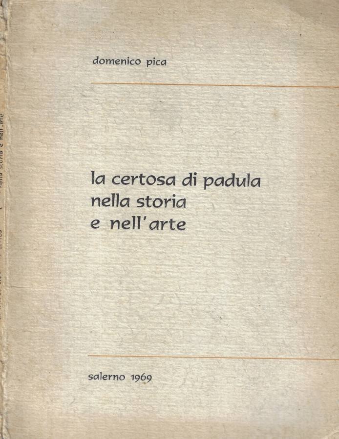 La certosa di Padula nella storia e nell'arte