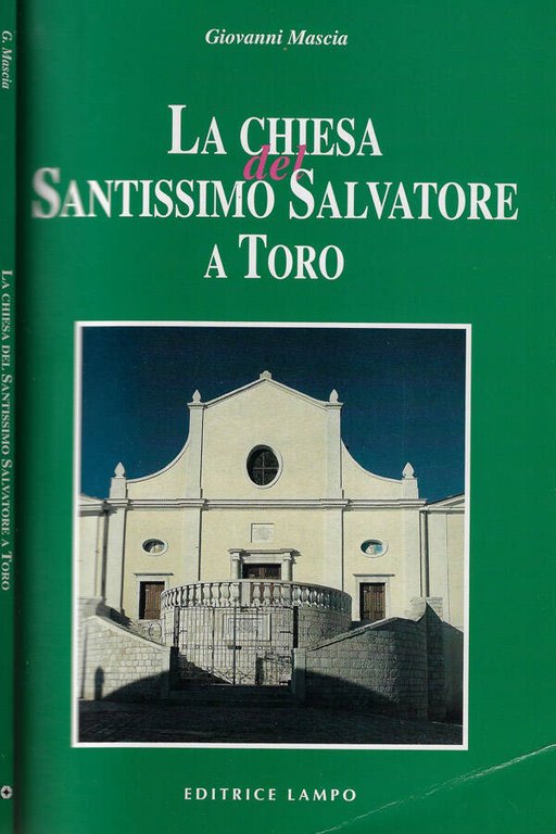 La chiesa del Santissimo Salvatore a Toro