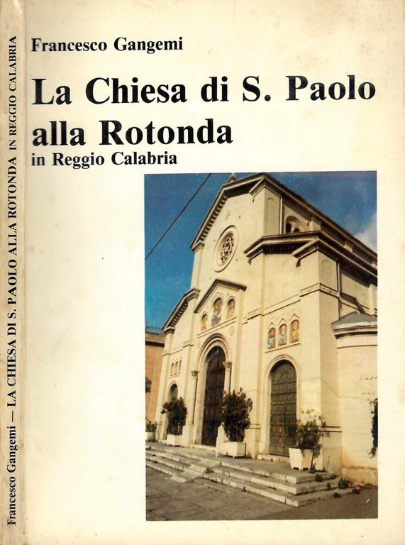 La chiesa di S. Paolo alla Rotonda in Reggio Calabria