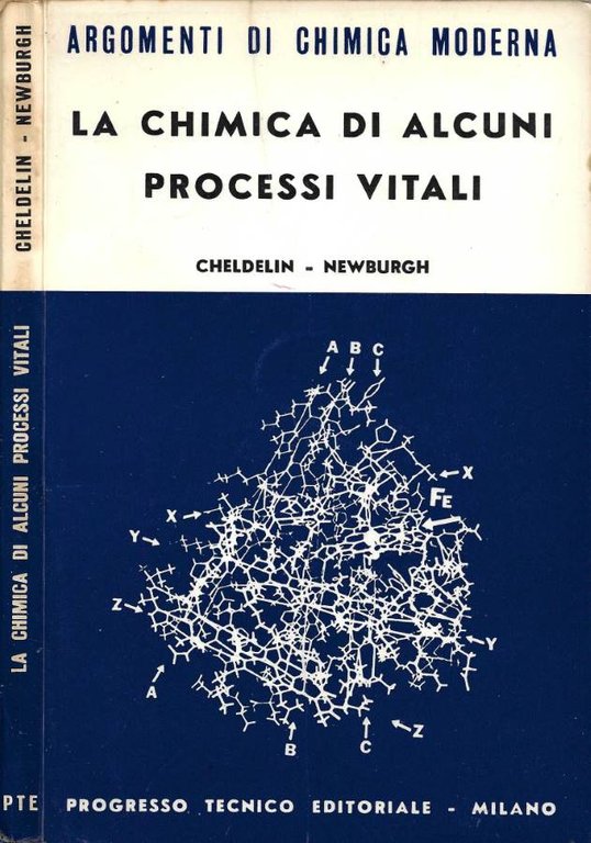 La chimica di alcuni processi vitali