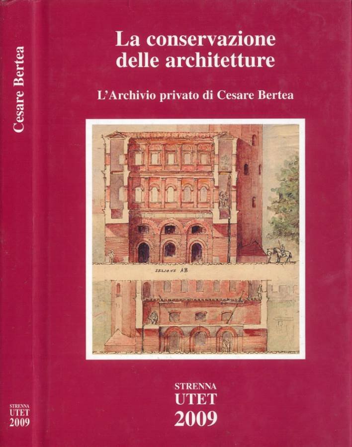 La conservazione delle architetture. L'Archivio privato di Cesare Bertea | Immagine principale