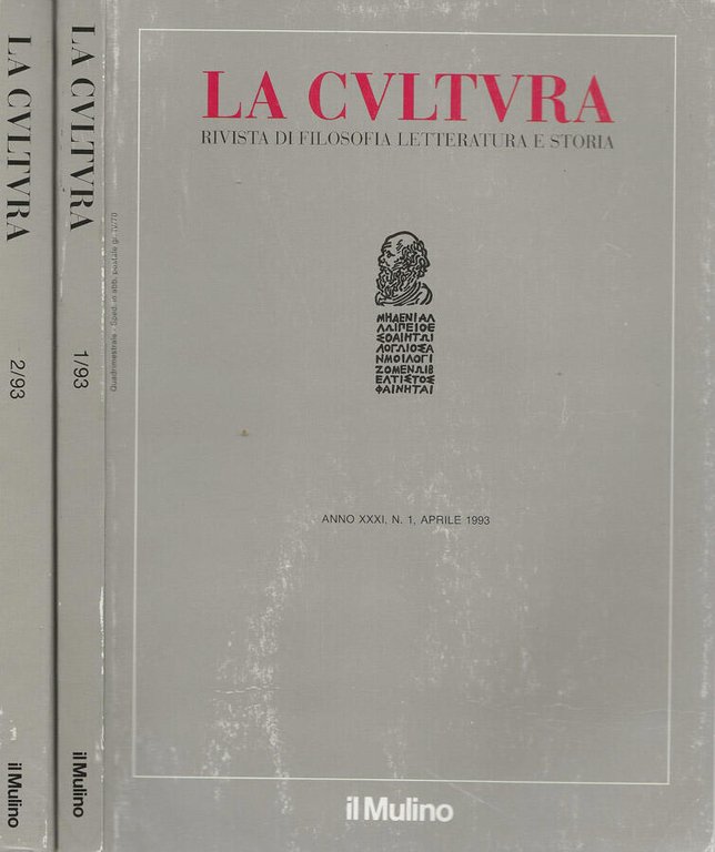 La Cultura Rivista di Filosofia Letteratura e Storia, Anno XXXI, …