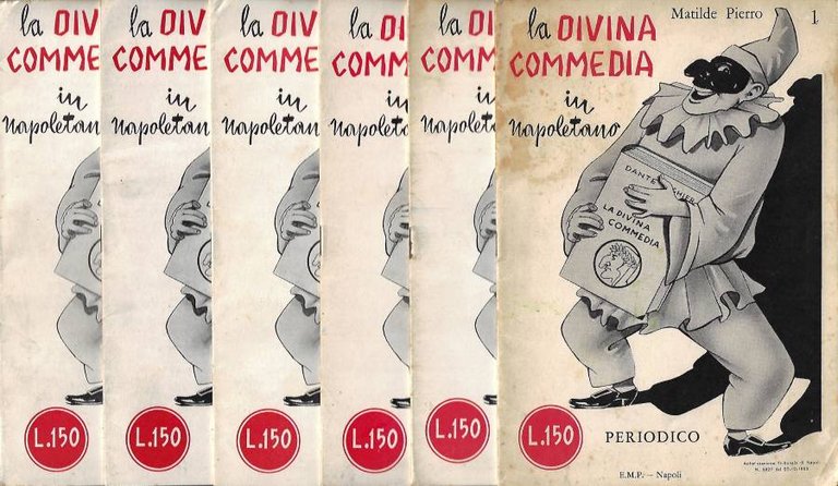 La Divina Commedia in Napoletano. Fascicoli I, II, III, IV, V, VII