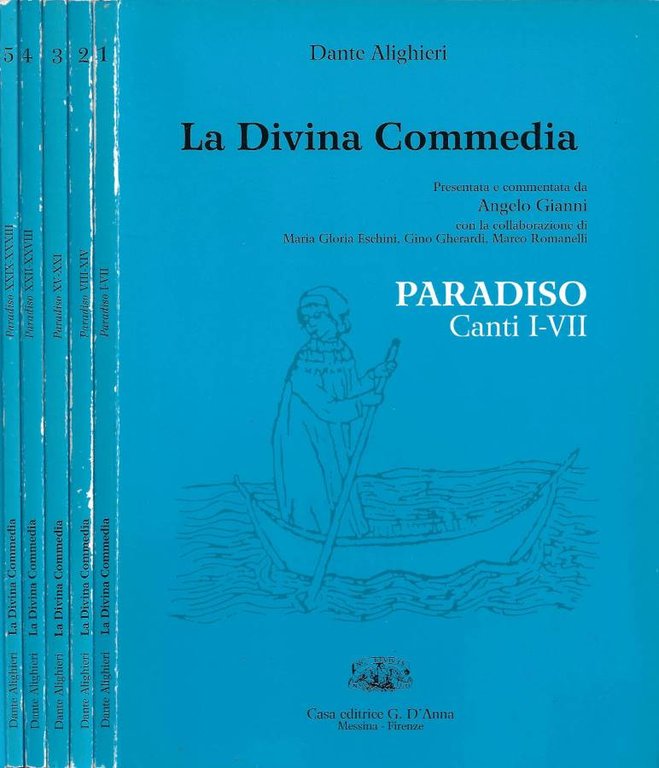 La Divina Commedia (presentata e commentata da Angelo Gianni) - Paradiso. Vol. I, Vol. II, Vol. III, Vol. IV, Vol. V