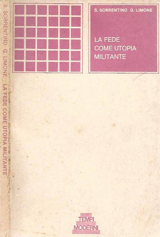 La fede come utopia militante