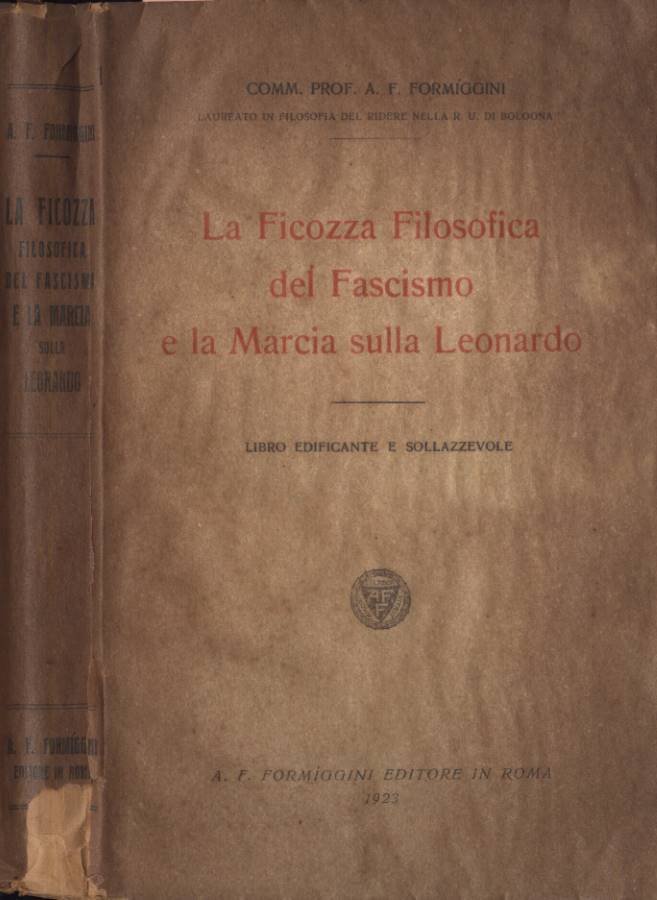 La ficozza filosofica del fascismo e la marcia sulla Leonardo