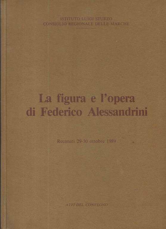 La figura e l'opera di Federico Alessandrini
