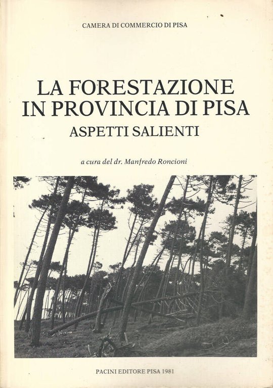 La forestazione in Provincia di Pisa