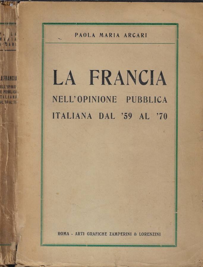 La Francia nell'opinione pubblica italiana dal '59 al '70 (Autografo) | Immagine principale