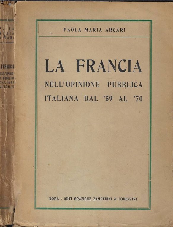 La Francia nell'opinione pubblica italiana dal '59 al '70 (Autografo)