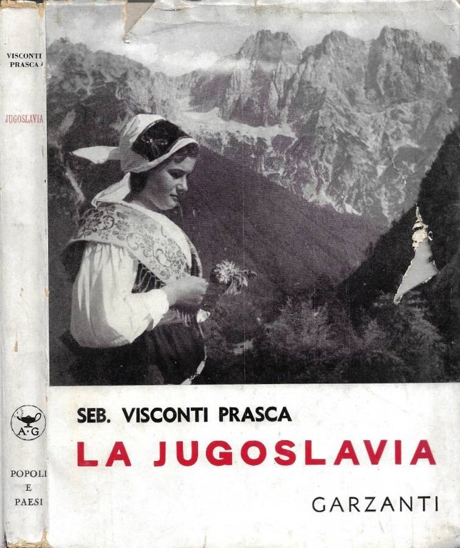 La Jugoslavia: e gli Jugoslavi