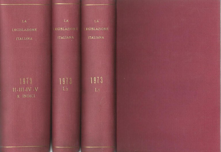 La legislazione italiana. Anno 1973