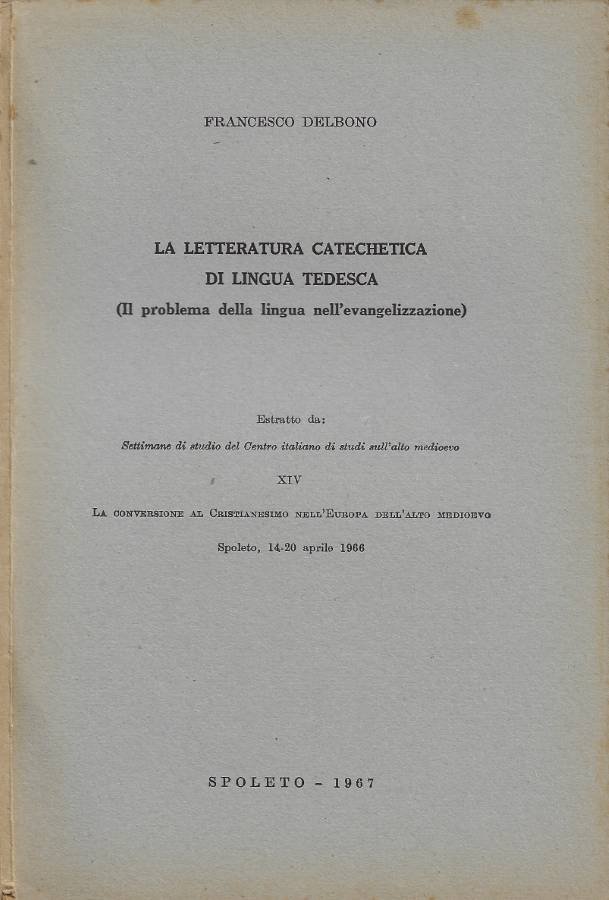 La letteratura catechistica di lingua tedesca (Il problema della lingua …