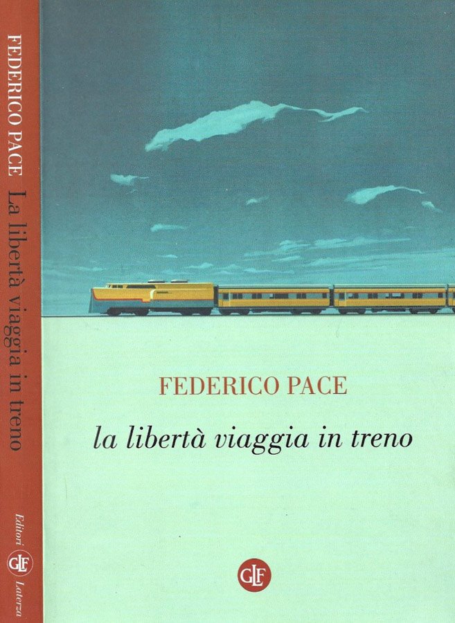 La libertà viaggia in treno