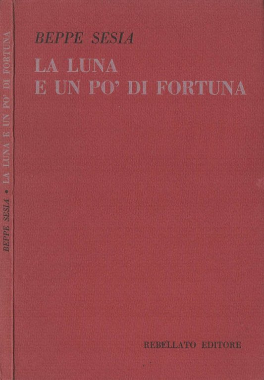 LA LUNA E UN PO' DI FORTUNA