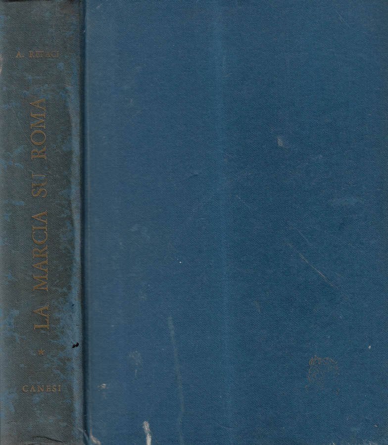 La marcia su Roma Vol. I