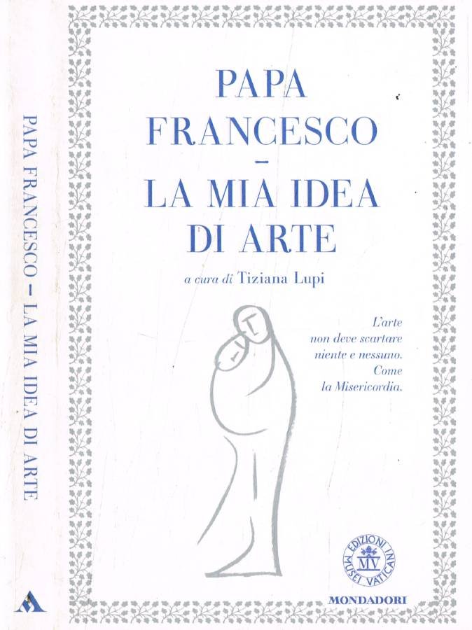 La mia idea di arte