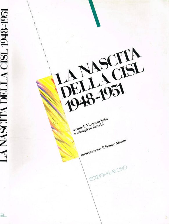 La nascita della CISL 1948-1951