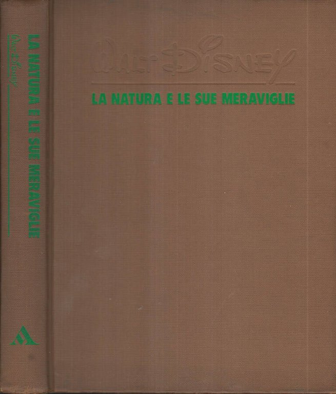 La natura e le sue meraviglie