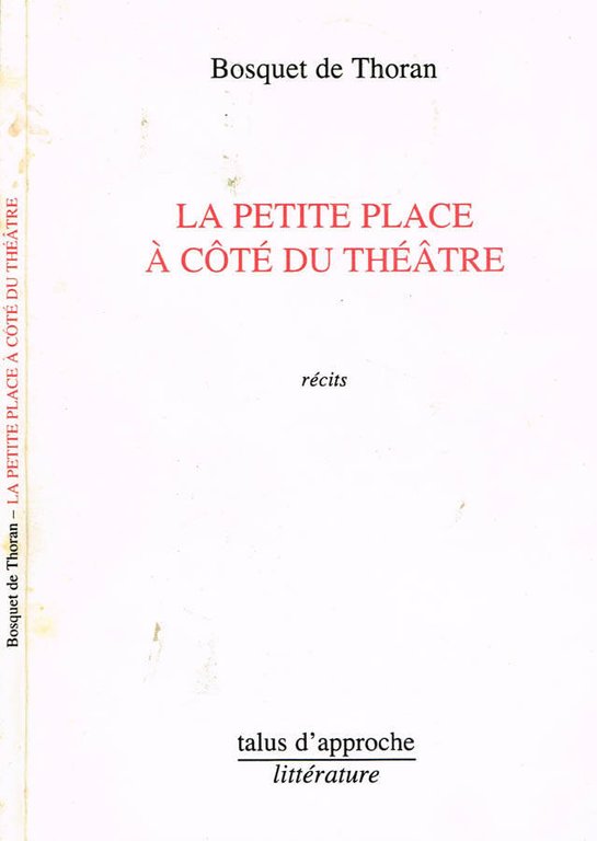 LA PETITE PLACE A' COTE' DU THEATRE