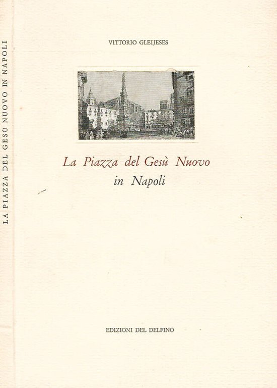 La Piazza del Gesù Nuovo in Napoli
