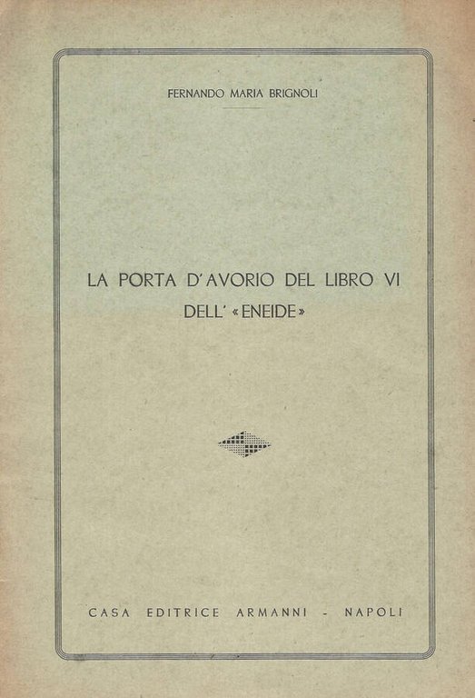 La porta d' avorio del libro VI dell' Eneide | Immagine Gallery 2