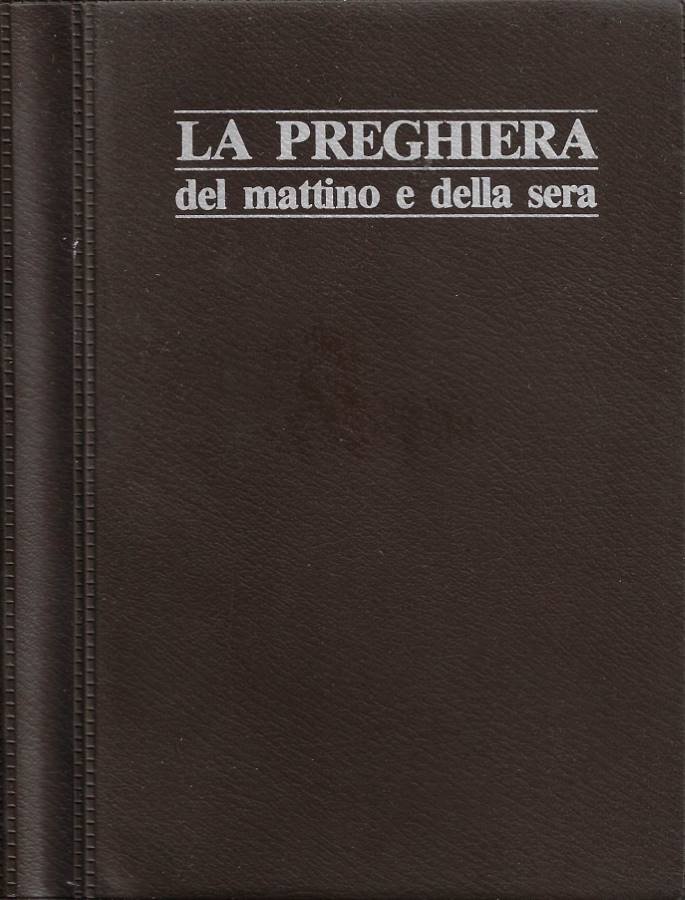 La preghiera del mattino e della sera