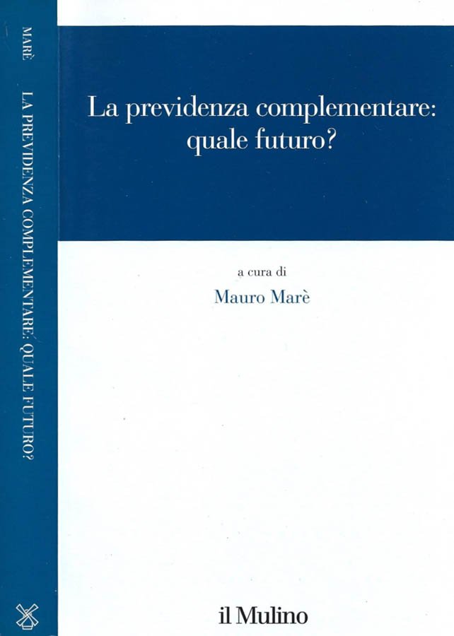 La previdenza complementare: quale futuro?