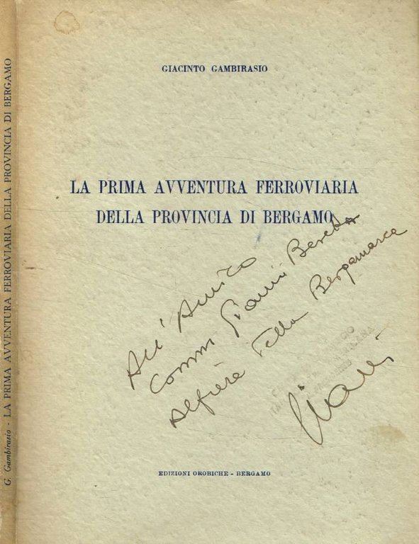 La prima avventura ferroviaria della provincia di Bergamo