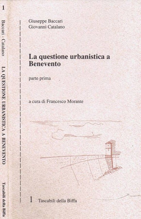 La Questione Urbanistica a Benevento (Parte Prima)
