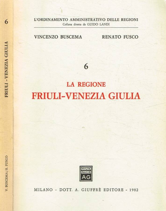 La Regione Friuli-Venezia Giulia