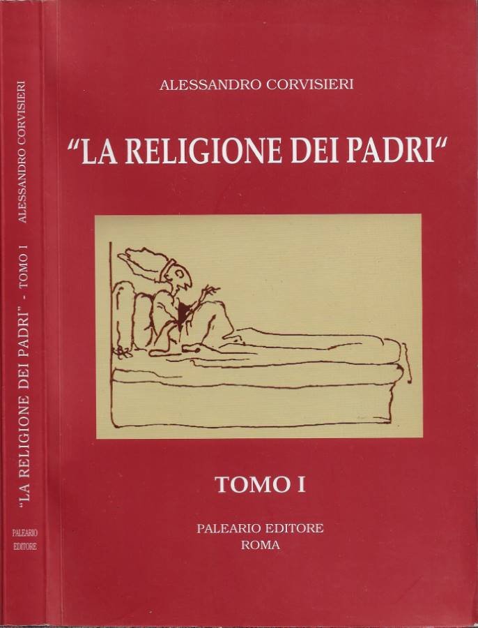 La Religione dei Padri. Tomo I