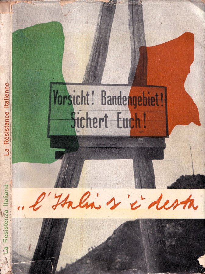 La resistenza italiana / La Résistance italienne