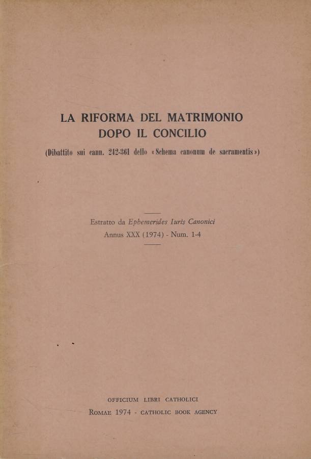 La riforma del matrimonio dopo il Concilio (Dibattito sui cann. …
